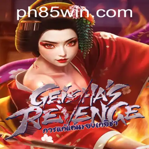 GeishasRevenge: Immerse Yourself in the Mystical World of PH 85